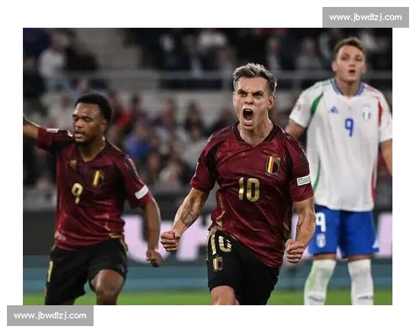 比利时对阵意大利前瞻分析胜负走势与关键因素预测全面解读赛前信息